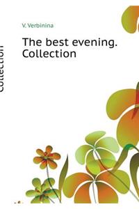 The best evening. collection