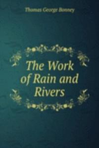 Work of Rain and Rivers