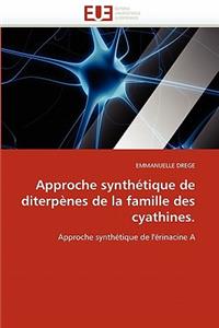 Approche Synthétique de Diterpènes de la Famille Des Cyathines.