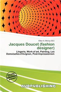 Jacques Doucet (Fashion Designer)