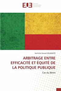 Arbitrage Entre Efficacité Et Équité de la Politique Publique