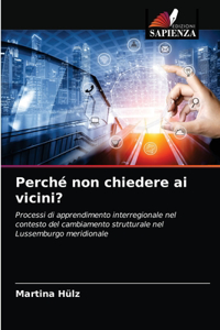 Perché non chiedere ai vicini?