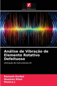 Análise de Vibração de Elemento Rotativo Defeituoso