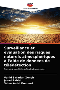 Surveillance et évaluation des risques naturels atmosphériques à l'aide de données de télédétection