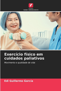 Exercício físico em cuidados paliativos