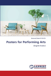 Posters for Performing Arts
