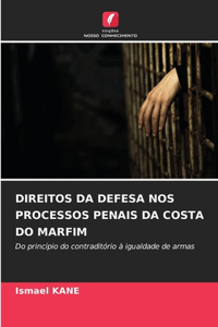 Direitos Da Defesa Nos Processos Penais Da Costa Do Marfim