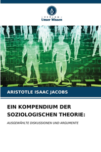 Ein Kompendium Der Soziologischen Theorie