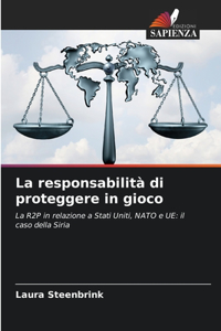 La responsabilità di proteggere in gioco