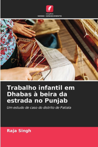 Trabalho infantil em Dhabas à beira da estrada no Punjab