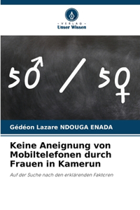 Keine Aneignung von Mobiltelefonen durch Frauen in Kamerun
