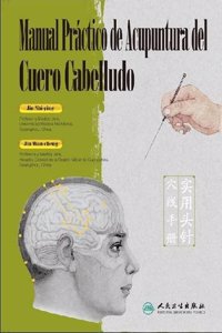 Manual Practico de Acupunctura del Cuero Cabelludo