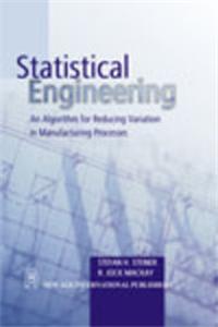 Statistical Engineering An Algorithm For Reducing Variation In Manufacturing Processes