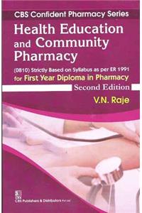 CBS Confident Pharmacy Series : Health Education and Community Pharmacy - for First Year Diploma in Pharmacy 2/e PB