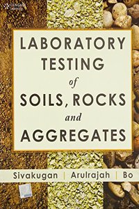 Laboratory Testing Of Soils, Rocks And Aggregates