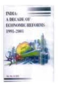 India: A Decade of Economic Reforms - 1991-2001