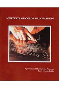 New Ways of Colour Printmaking: Significance of Materials and Processes