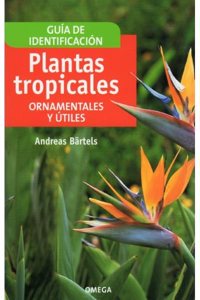 Plantas tropicales : ornamentales y utiles
