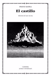 El castillo/ The Castle: 262 (Letras Universales/ Universal Writings)