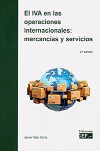El IVA en las operaciones internacionales: mercancias y servicios