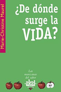 Â¿De donde surge la vida?