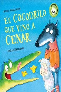 El cocodrilo que vino a cenar (La ovejita que vino a cenar. Libro de carton)