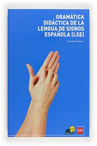 Gramatica Lengua de Signos Espanola [LSE]