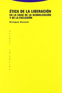 Etica de la Liberacion en la Edad de la Globalizacion y de la Exclusion