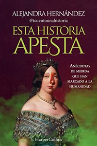Esta Historia Apesta (This Story Sucks - Spanish Edition)
