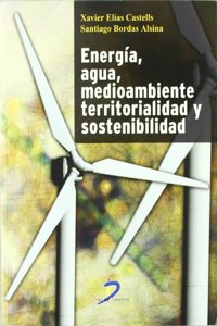 Energia, agua, medioambiente, territorialidad y sostenibilidad