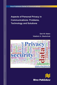 Aspects of Personal Privacy in Communications - Problems, Technology and Solutions