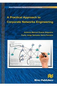 Practical Approach to Corporate Networks Engineering