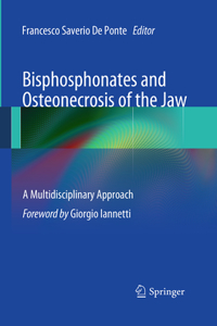 Bisphosphonates and Osteonecrosis of the Jaw: A Multidisciplinary Approach