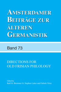 Directions for Old Frisian Philology