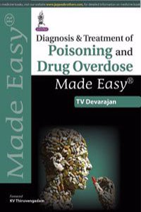 Diagnosis & Treatment Of Poisoning And Drug Overdose Made Easy