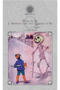 Ozma of Oz & Dorothy and the Wizard in Oz