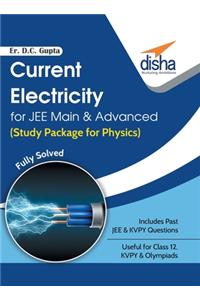 Current Electricity for JEE Main & Advanced (Study Package for Physics)