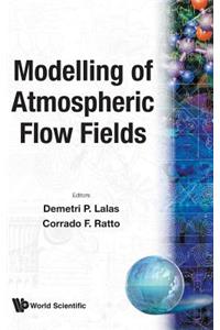 Modelling of Atmospheric Flow Fields