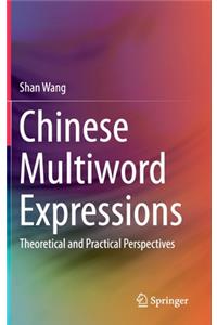 Chinese Multiword Expressions