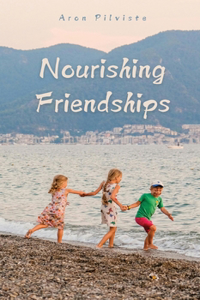 Nourishing Friendships