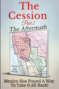 Cession - Part 2 - The Aftermath