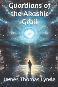 Guardians of the Akashic Grail