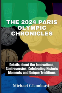 2024 Paris Olympic Chronicles