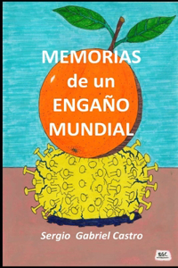 Memorias de Un Engaño Mundial