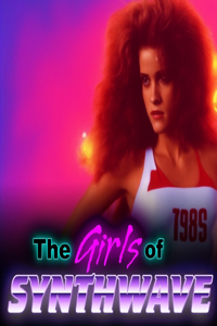 Girls Of Synthwave