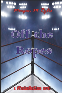 Off the Ropes