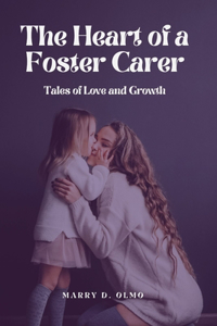 Heart Of A Foster Carer