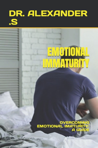 Emotional Immaturity