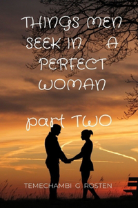 Things Men Seek in a Perfect Woman