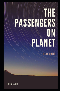 The Passengers on Planet Illustrated